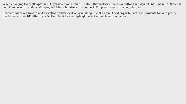 Unix & Linux: How to add an entire folder of wallpapers in KDE plasma 5? смотреть онлайн