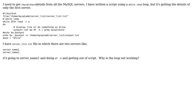 Unix & Linux: Script to see /mysqlshare is present in all list servers, doing only first iteration смотреть онлайн