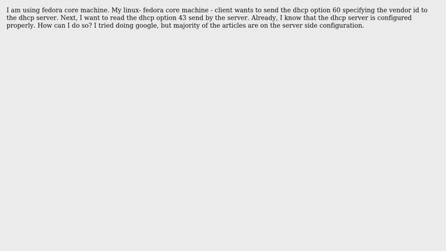 How can a dhcp client in linux can send the dhcp option 60 - specifying the vendor-id? смотреть онлайн