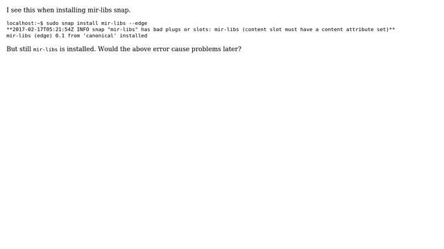 Ubuntu: INFO snap "mir-libs" has bad plugs or slots after install on Ubuntu core/RPi смотреть онлайн