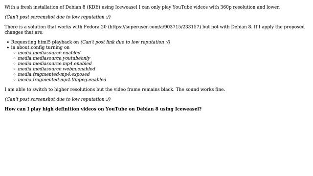 Only 360p resolution on YouTube with Iceweasel on Debian 8 (Jessie) смотреть онлайн