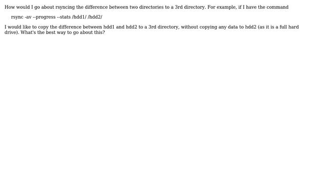 Rsync difference between two directories to a 3rd directory смотреть онлайн