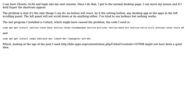 Ubuntu: Ubuntu 14.04 boot up, login, but once in desktop I can't do anything смотреть онлайн