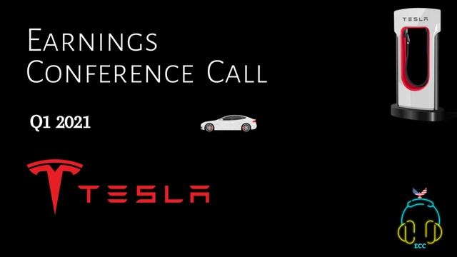 Tesla, Inc. January - March, 2021 Earnings Call USA