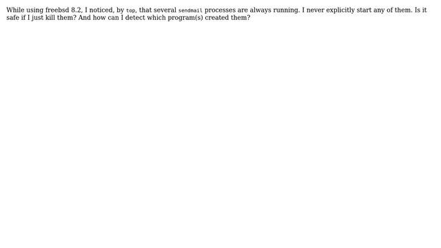 Why my freebsd has several sendmail processes? смотреть онлайн