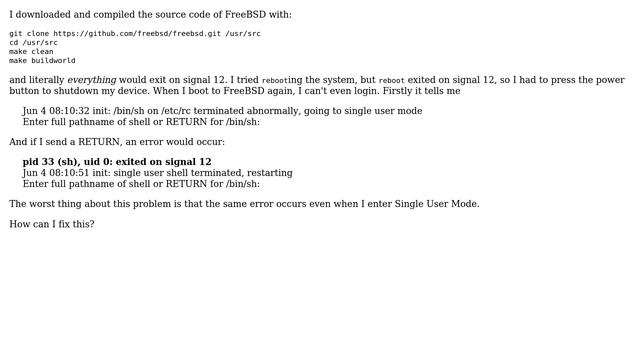 Unix & Linux: FreeBSD: everything exited on signal 12 after "make buildworld" смотреть онлайн