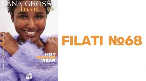 Обзор журнала Filati №68 от Lana Grossa
