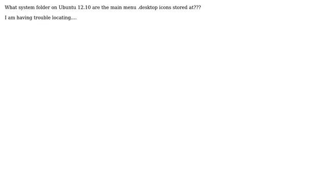 Ubuntu: Where are the .desktop icon files stored? смотреть онлайн