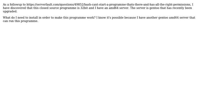 DevOps & SysAdmins: How do I run a 32bit programme on amd64 server? смотреть онлайн