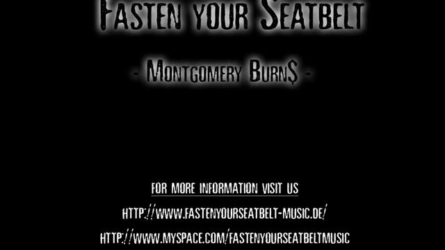 Fasten Your Seatbelt - Montgomery Burn$