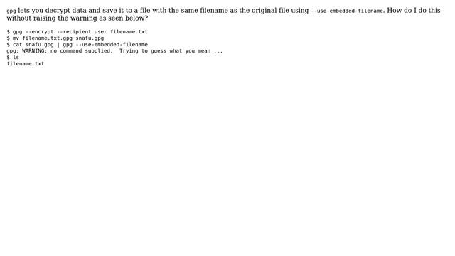 Unix & Linux: gpg: Decrypt to original filename without warning смотреть онлайн