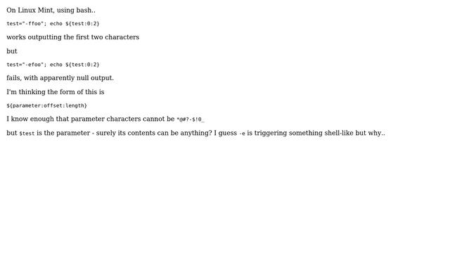 Unix & Linux: Why does substring expansion [ test="-efoo"; echo ${test:0:2} ] fail? смотреть онлайн