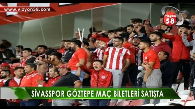 SİVASSPOR GÖZTEPE MAÇ BİLETLERİ SATIŞTA смотреть онлайн