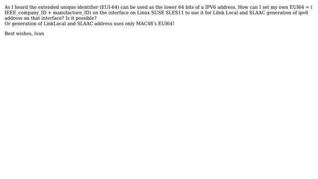 Unix & Linux: EUI64 and ipv6: how to use own EUI64 for IPv6 autoconfiguration смотреть онлайн
