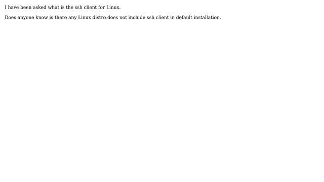Is there any linux distro comes without ssh client by default? смотреть онлайн
