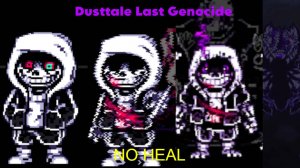 Dusttale Last Genocide [NO HEAL] full gameplay