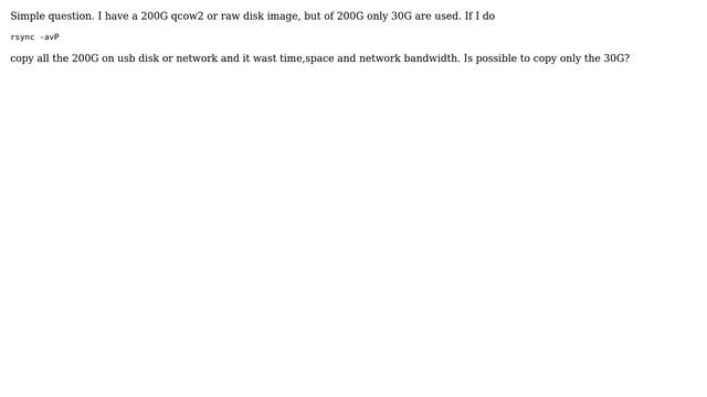 Unix & Linux: rsync: is possible to copy only the used space of qcow2 or raw image? смотреть онлайн
