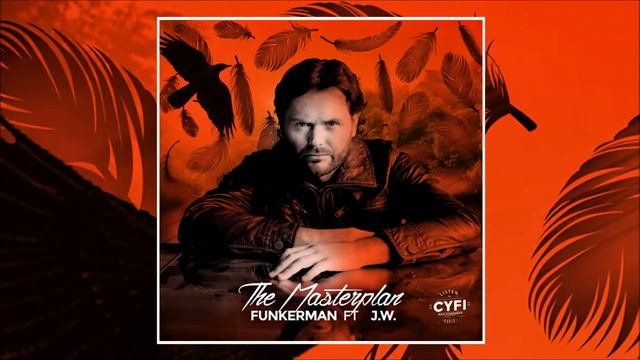 Funkerman Feat. J.W. - The Masterplan (Radio Edit) [ Can You Feel It Recordings] смотреть онлайн