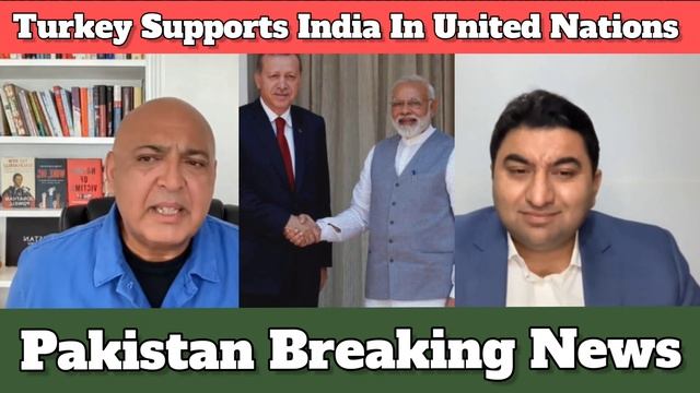 PAK MEDIA CRYING AS TURKEY SUPPORT INDIA FOR UNSC PERMANENT SEAT | смотреть онлайн