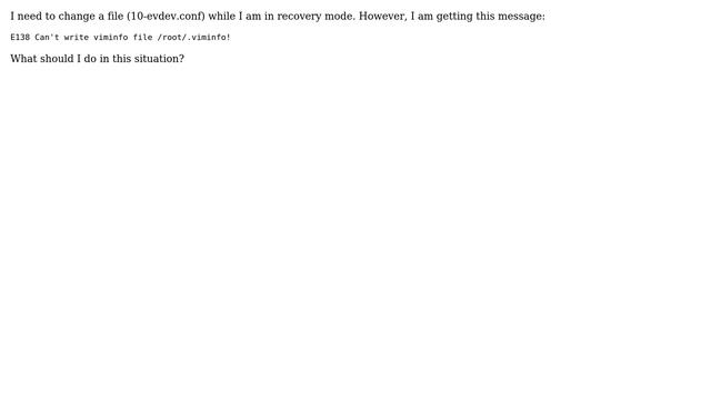 Ubuntu: Trying to change file in recovery mode and getting "E138 can't write viminfo file" смотреть онлайн