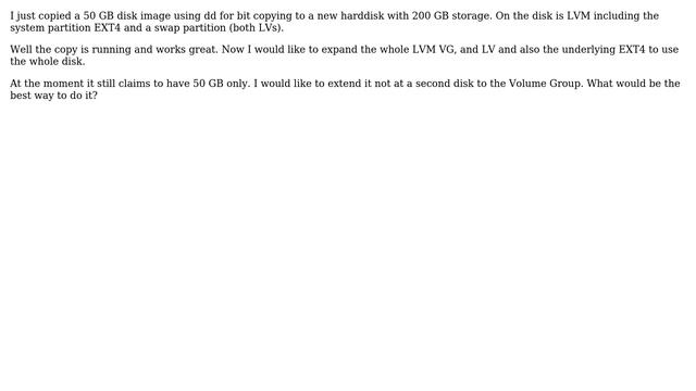 Bit copied a disk image using the dd command to a new and bigger disk. How do expand whole LVM? смотреть онлайн