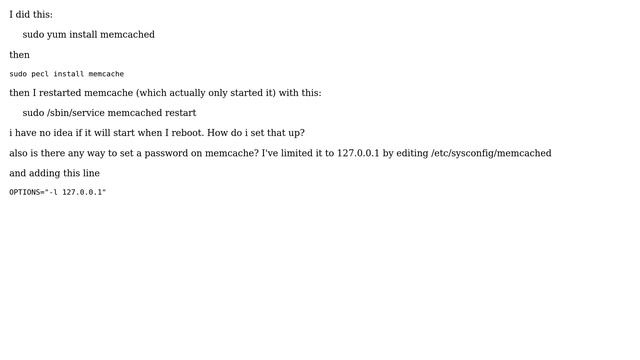 Memcached - i installed it on centOS and have it running. Will it auto run when i reboot? смотреть онлайн