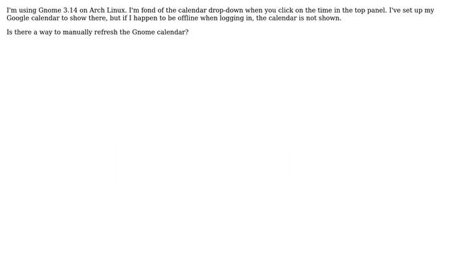 Unix & Linux: How do I refresh the Google calendar in Gnome? смотреть онлайн