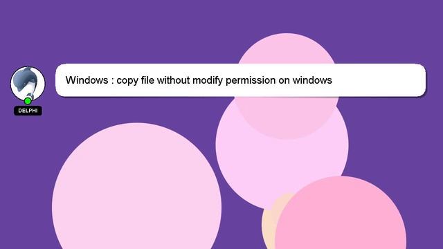 Windows : copy file without modify permission on windows смотреть онлайн