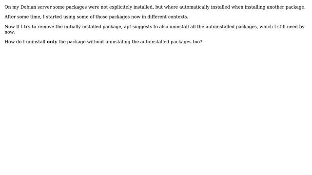 Unix & Linux: apt remove a package but keep autoinstalled packages (2 Solutions!!) смотреть онлайн