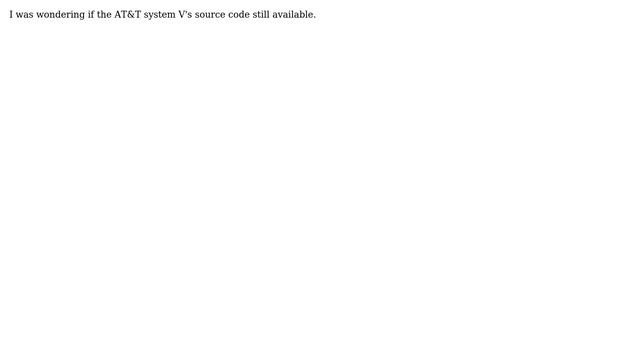 Is UNIX System V's source still available? смотреть онлайн