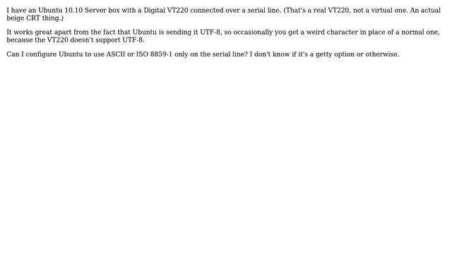 DevOps & SysAdmins: Ubuntu Server 10.10: Preventing a serial console from using UTF-8 смотреть онлайн