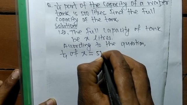 1/4 part of the capacity of a water tank 500 liter. Find the full capacity of the tank. смотреть онлайн