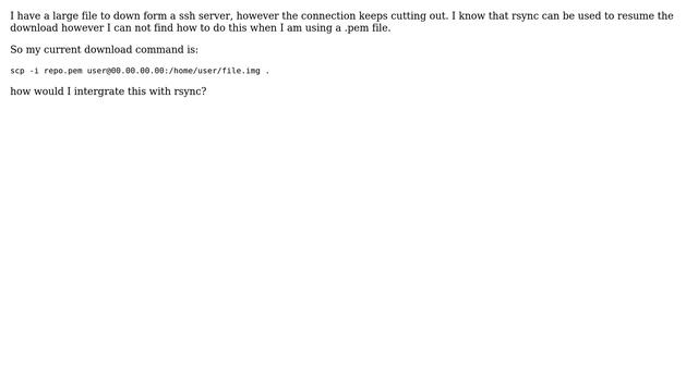Resume SCP download when using .pem file with rsync смотреть онлайн