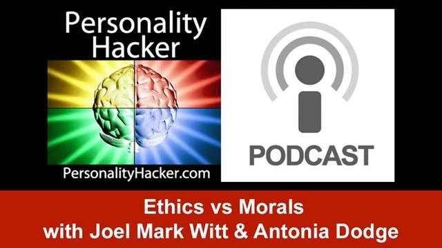 Ethics vs Morals | PersonalityHacker.com смотреть онлайн