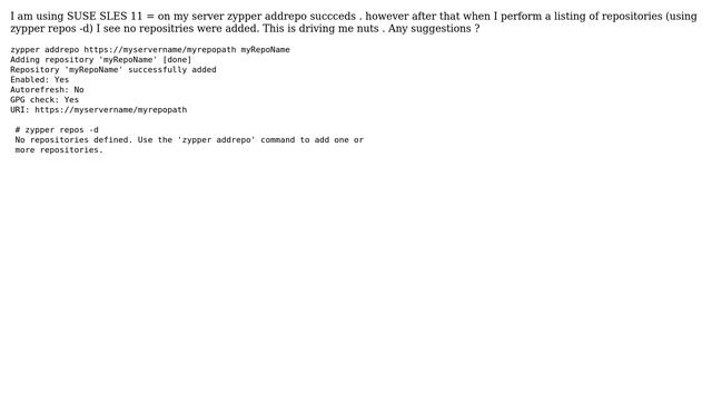 DevOps & SysAdmins: SUSE SLES 11 Zypper addrepo succeeds; but repo is not added смотреть онлайн