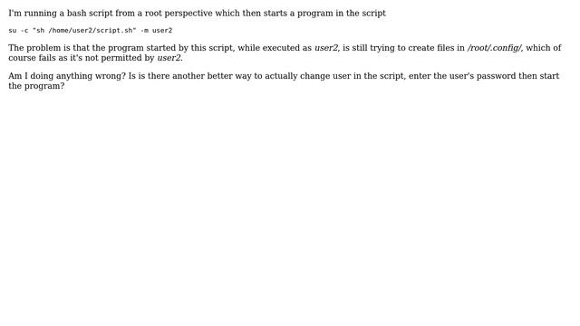 Unix & Linux: Script executed as other user from root creates files in wrong directory (root) смотреть онлайн