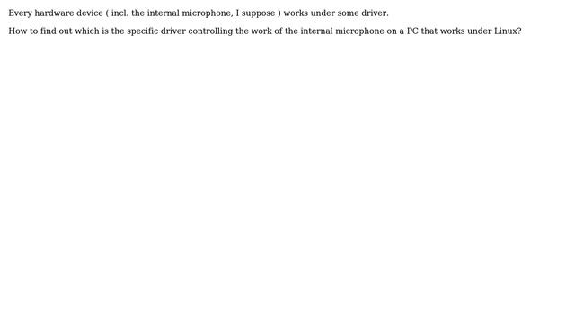 How to find out the internal microphone's driver on a Linux PC? смотреть онлайн
