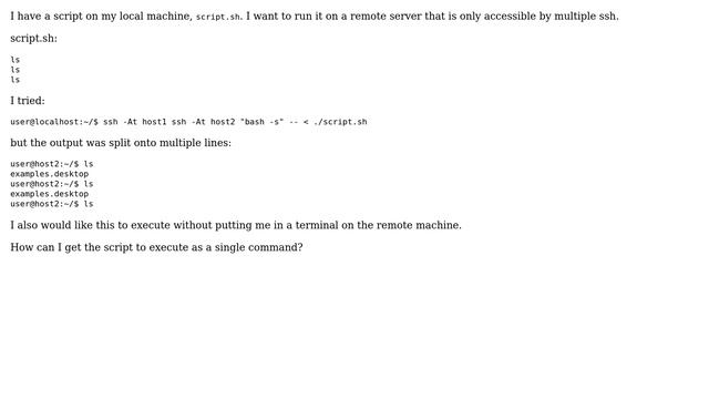 When running local script on remote server via multiple ssh, script is split into multiple lines? смотреть онлайн