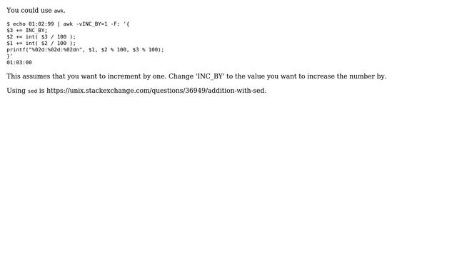 Unix & Linux: what's the simplest way to increment the numbers in this string 01:02:99 in unix? смотреть онлайн