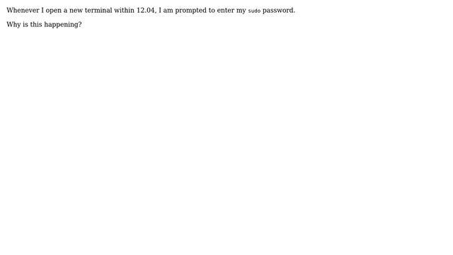 Ubuntu: Opening terminal asks for sudo password смотреть онлайн