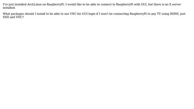 Accessing RaspberryPi from network with GUI (VNC on ArchLinux) смотреть онлайн