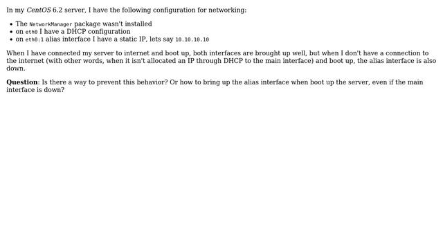 Unix & Linux: Bring up alias interface on boot, when the main interface is down смотреть онлайн