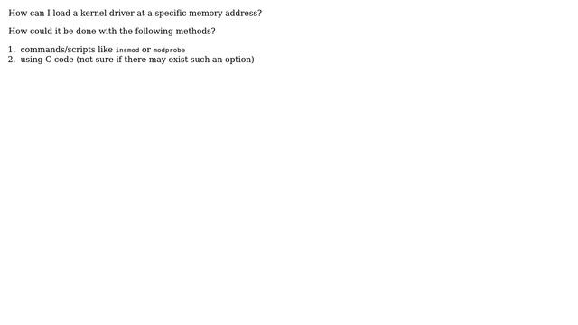 Unix & Linux: Loading a kernel driver to a specific memory address смотреть онлайн