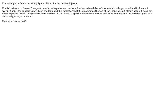 Unix & Linux: Why can not I install spark client chat on debian 8 jessie? смотреть онлайн