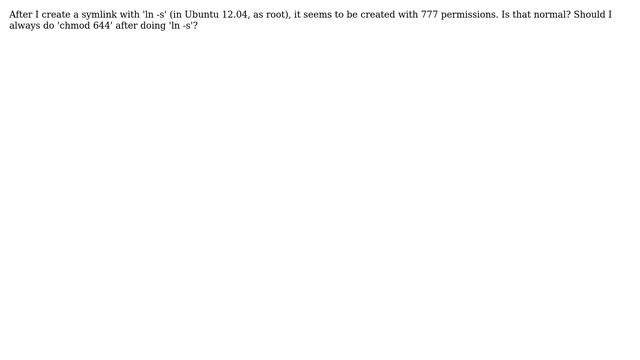 Do I have to chmod after ln -s? смотреть онлайн