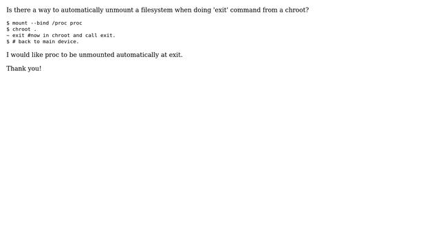 Unix & Linux: umount filesystem when exit from chroot смотреть онлайн
