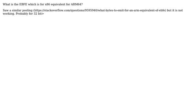 What Bytes To Emit For An ARM64 Equivalent Of EBFE?