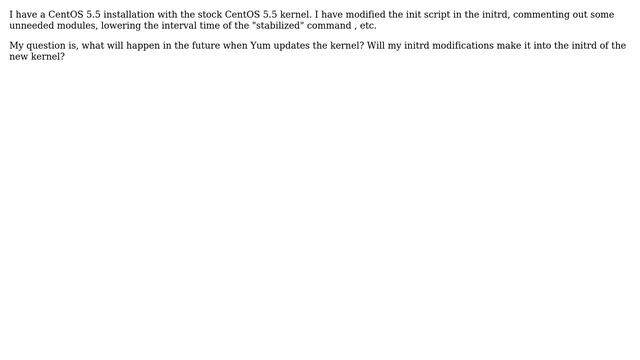 Unix & Linux: Will a "customized" initrd survive a kernel update via yum? смотреть онлайн