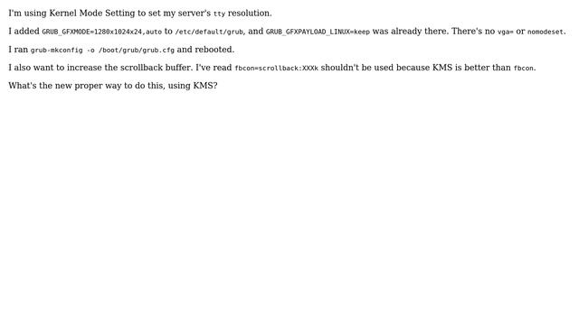 Unix & Linux: Increasing Kernel Mode Setting (KMS) scrollback buffer size смотреть онлайн