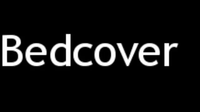 How to Pronounce Bedcover смотреть онлайн
